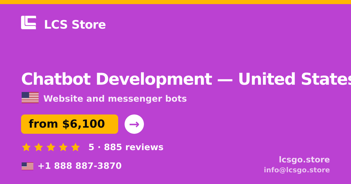Chatbot Development in United States — from $6,100, rated 5/5 by 885 clients. LCS Store.