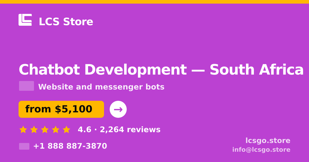 Chatbot Development in South Africa — from $5,100, rated 4.6/5 by 2264 clients. LCS Store.