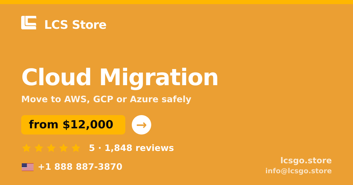 Cloud Migration in the USA — from $12,000, rated 5/5 by 1848 clients. LCS Store.