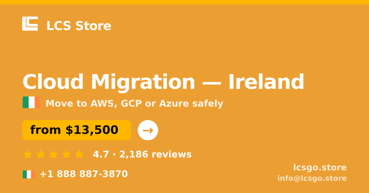 Cloud Migration in Cork — from $17,000, rated 4.7/5 by 2917 clients. LCS Store.