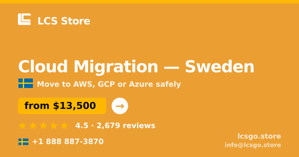 Cloud Migration in Sweden — from $13,500, rated 4.5/5 by 2679 clients. LCS Store.