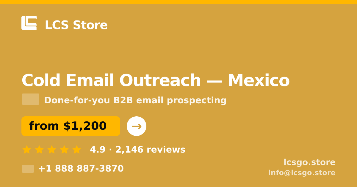 Cold Email Outreach in Monterrey — from $900/mo, rated 4.9/5 by 3366 clients. LCS Store.