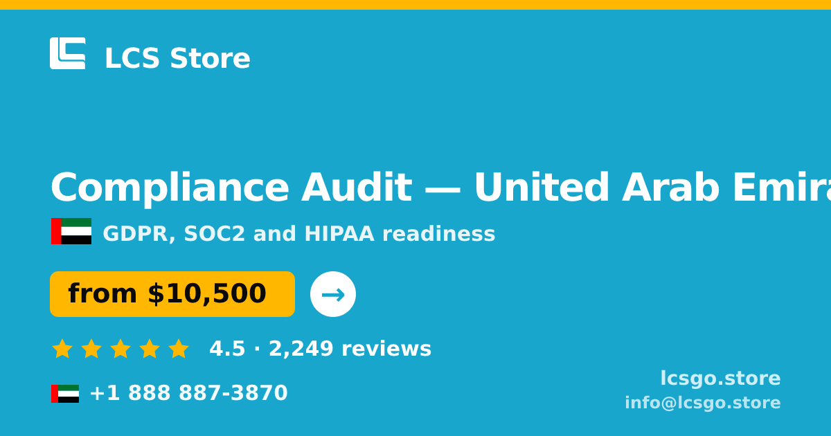 Compliance Audit in United Arab Emirates — from $10,500, rated 4.5/5 by 2249 clients. LCS Store.