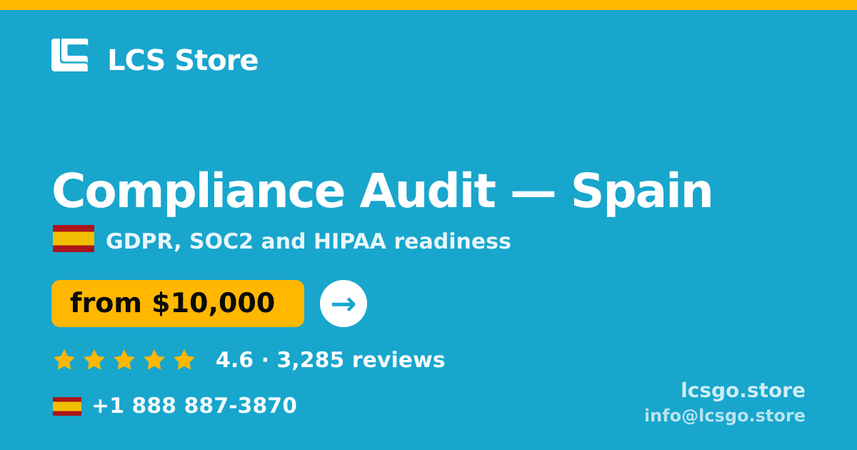 Compliance Audit in Spain — from $10,000, rated 4.6/5 by 3285 clients. LCS Store.