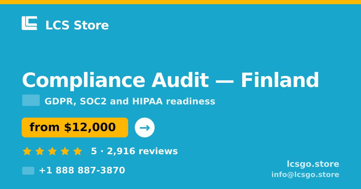 Compliance Audit in Finland — from $12,000, rated 5/5 by 2916 clients. LCS Store.
