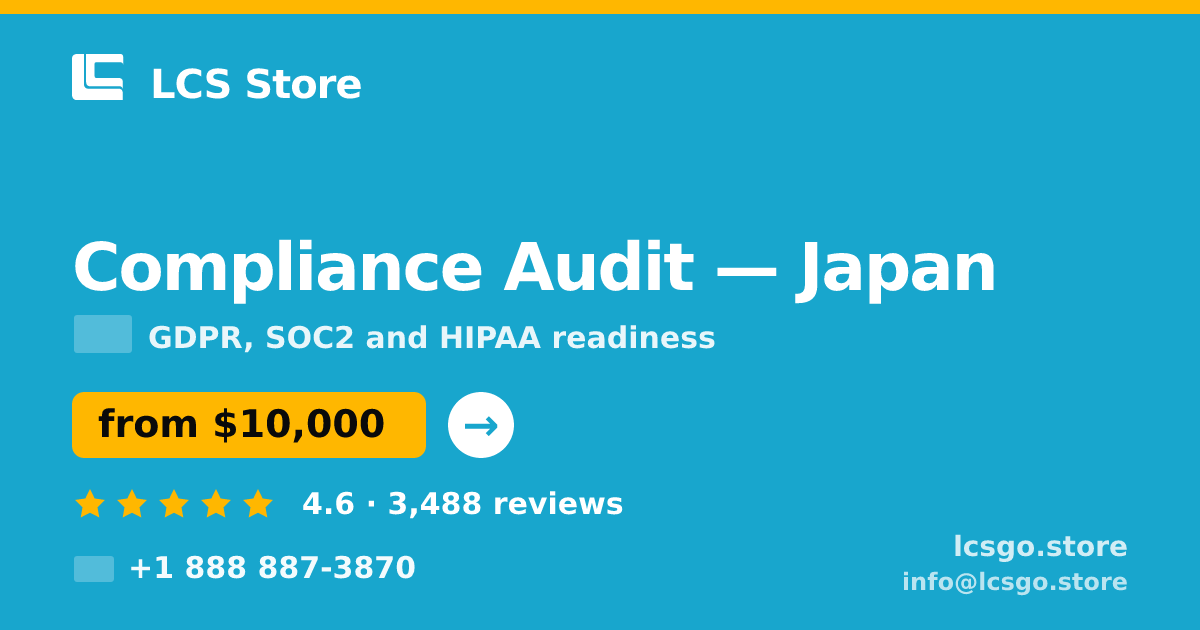 Compliance Audit in Japan — from $10,000, rated 4.6/5 by 3488 clients. LCS Store.