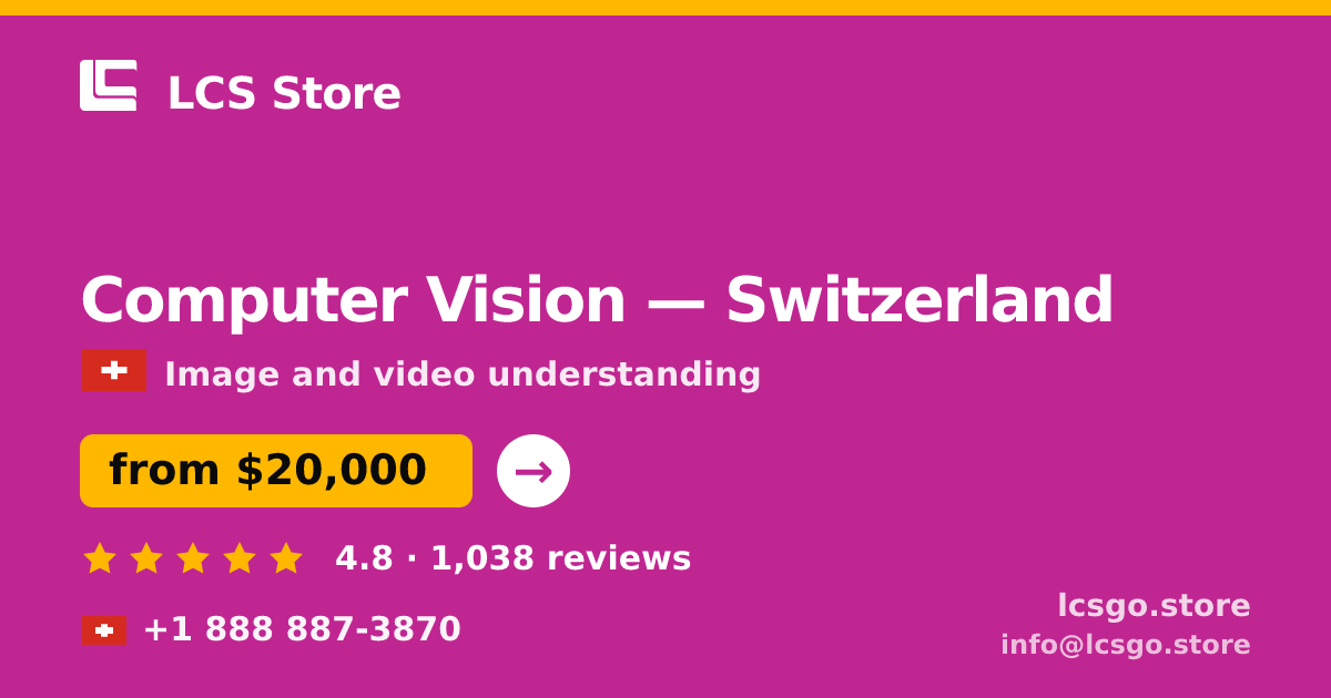 Computer Vision in Zürich — from $27,000, rated 4.7/5 by 506 clients. LCS Store.