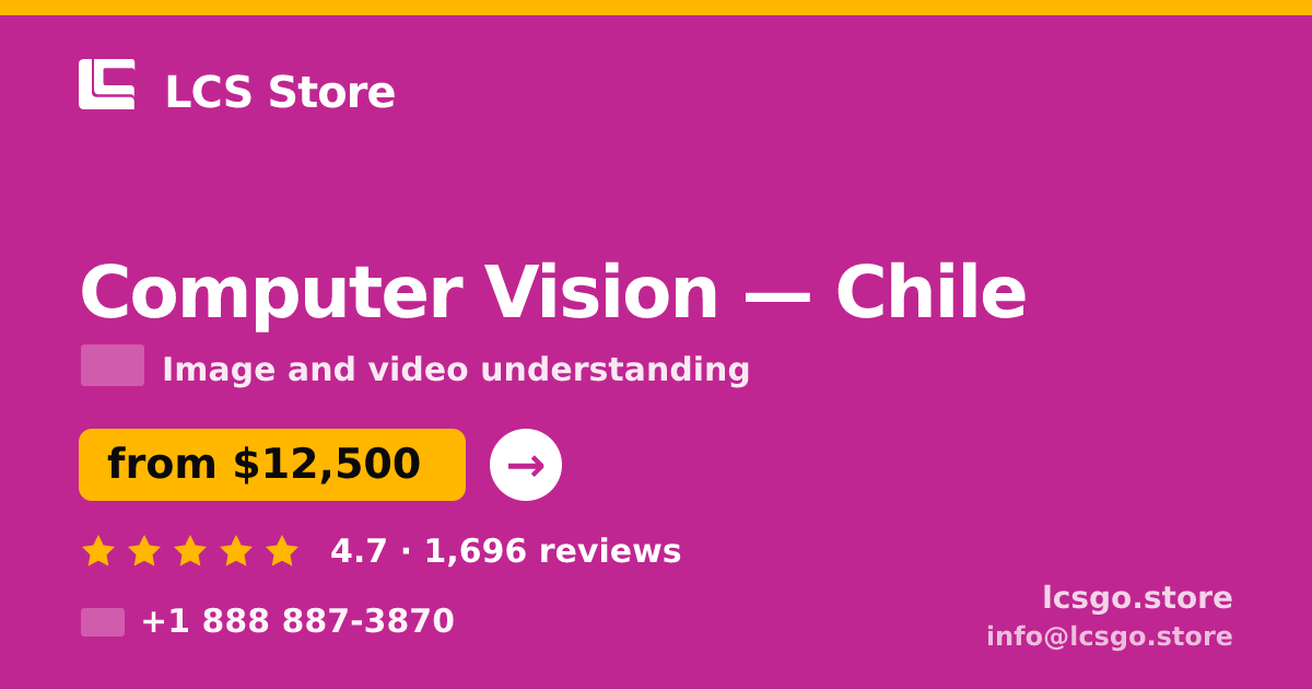 Computer Vision in Chile — from $12,500, rated 4.7/5 by 1696 clients. LCS Store.