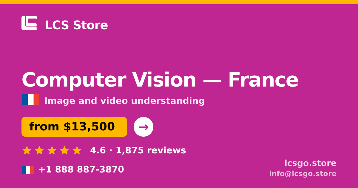 Computer Vision in France — from $13,500, rated 4.6/5 by 1875 clients. LCS Store.