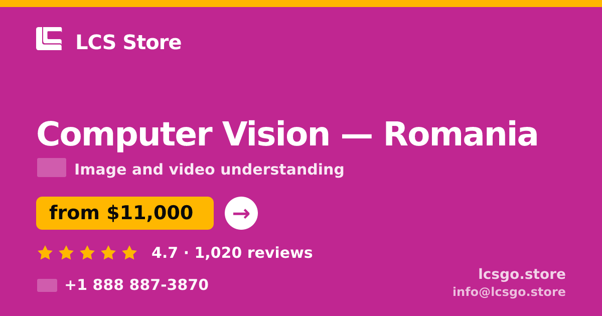Computer Vision in Romania — from $11,000, rated 4.7/5 by 1020 clients. LCS Store.