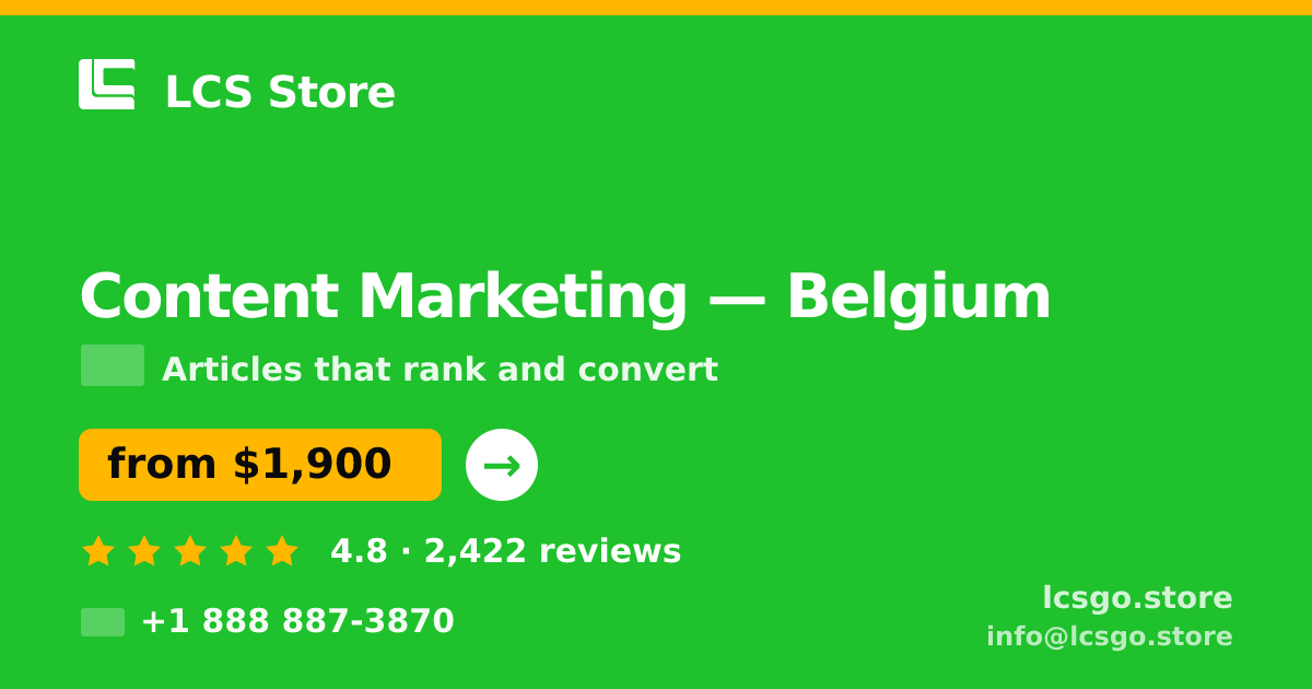 Content Marketing in Belgium — from $1,900/mo, rated 4.8/5 by 2422 clients. LCS Store.