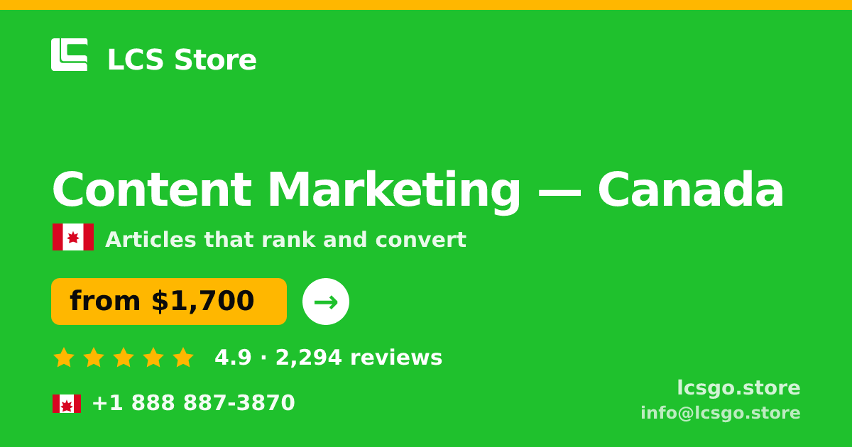 Content Marketing in Canada — from $1,700/mo, rated 4.9/5 by 2294 clients. LCS Store.