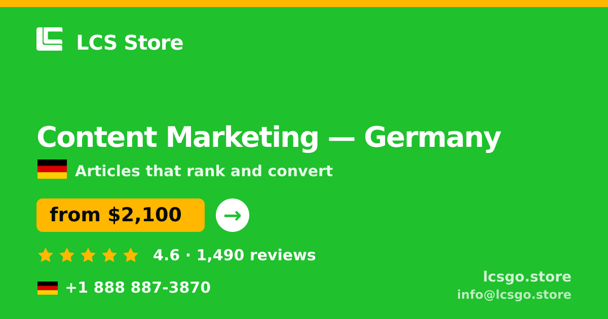 Content Marketing in Germany — from $2,100/mo, rated 4.6/5 by 1490 clients. LCS Store.