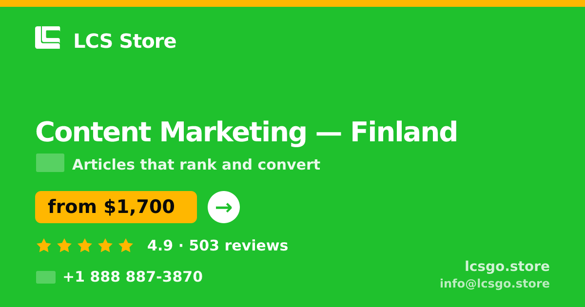 Content Marketing in Finland — from $1,700/mo, rated 4.9/5 by 503 clients. LCS Store.