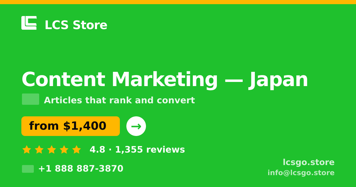 Content Marketing in Tokyo — from $1,600/mo, rated 4.8/5 by 356 clients. LCS Store.