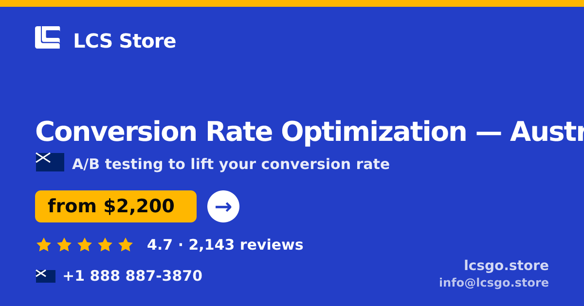 Conversion Rate Optimization in Australia — from $2,200/mo, rated 4.7/5 by 2143 clients. LCS Store.