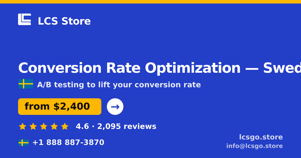 Conversion Rate Optimization in Sweden — from $2,400/mo, rated 4.6/5 by 2095 clients. LCS Store.