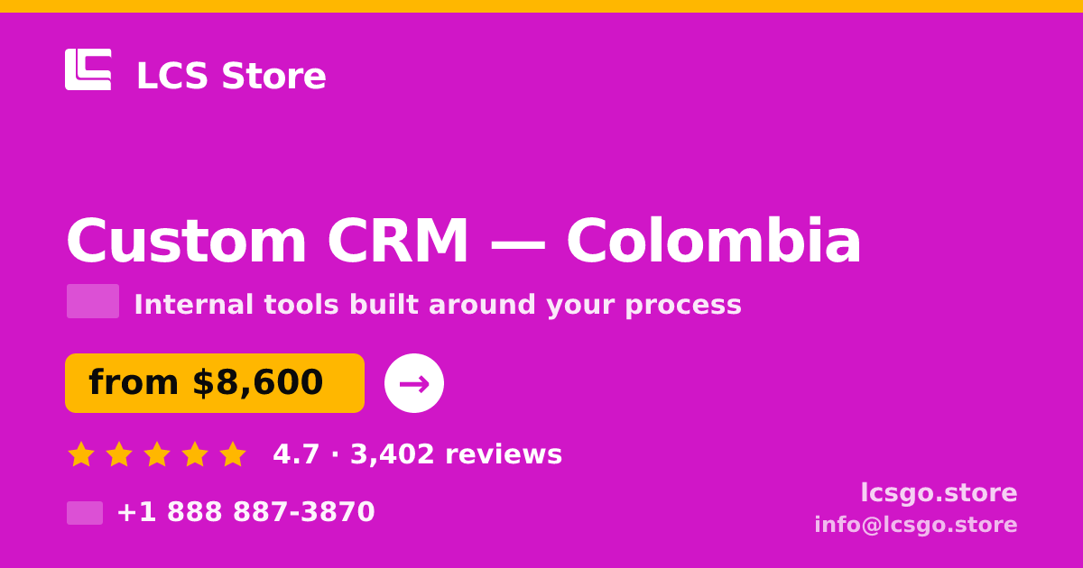 Custom CRM in Colombia — from $8,600, rated 4.7/5 by 3402 clients. LCS Store.
