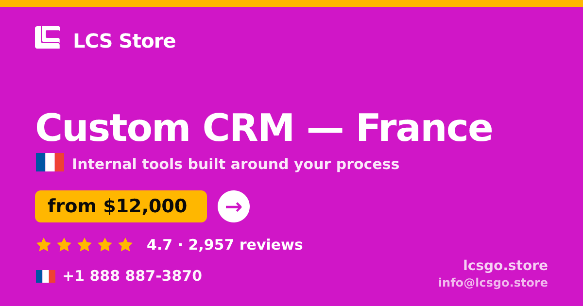 Custom CRM in Lyon — from $11,500, rated 4.6/5 by 2779 clients. LCS Store.