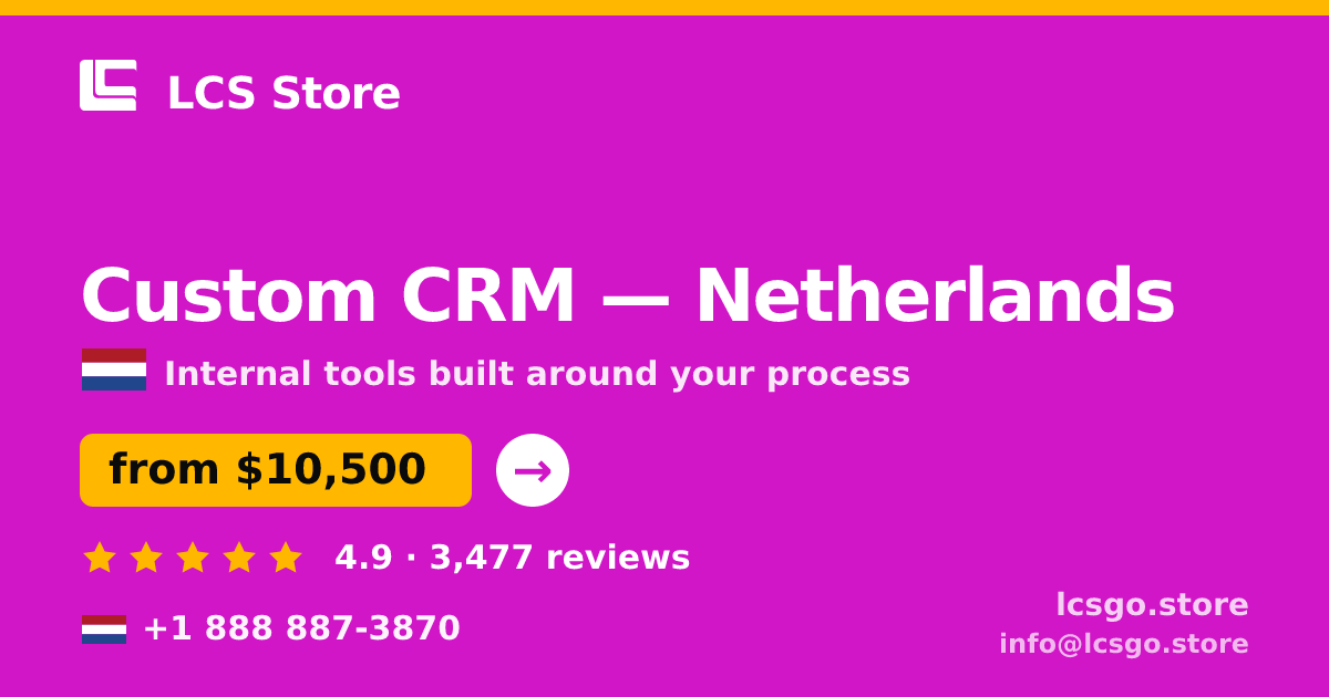 Custom CRM in Rotterdam — from $15,500, rated 4.7/5 by 1379 clients. LCS Store.