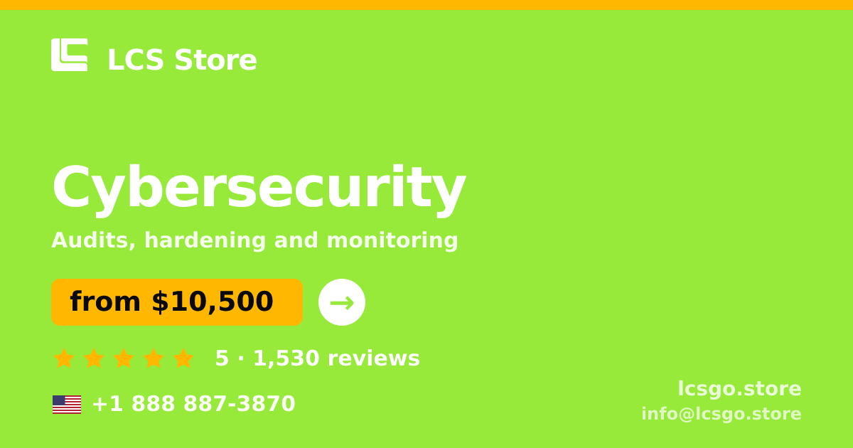 Cybersecurity in the USA — from $10,500, rated 5/5 by 1530 clients. LCS Store.