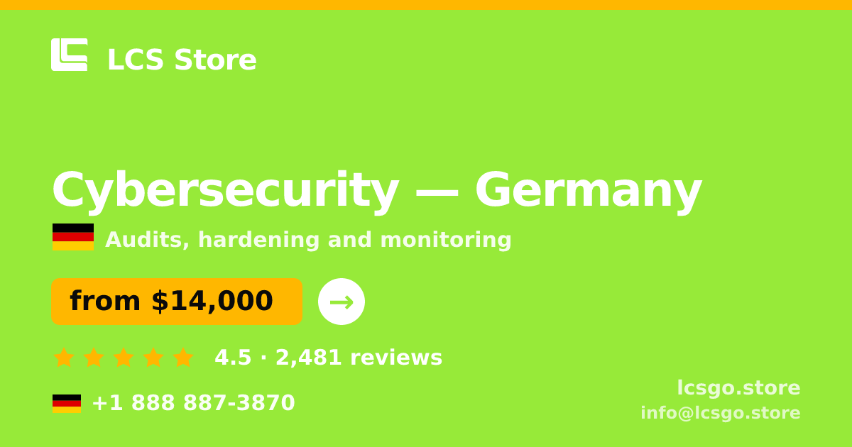 Cybersecurity in Germany — from $14,000, rated 4.5/5 by 2481 clients. LCS Store.