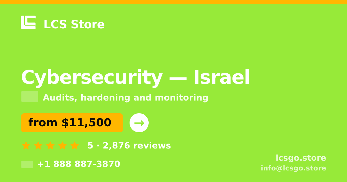 Cybersecurity in Jerusalem — from $15,500, rated 4.8/5 by 2150 clients. LCS Store.