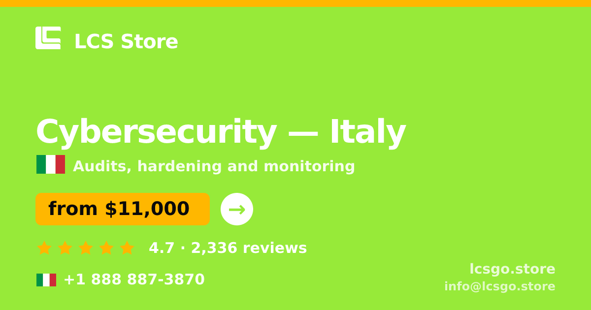 Cybersecurity in Italy — from $11,000, rated 4.7/5 by 2336 clients. LCS Store.