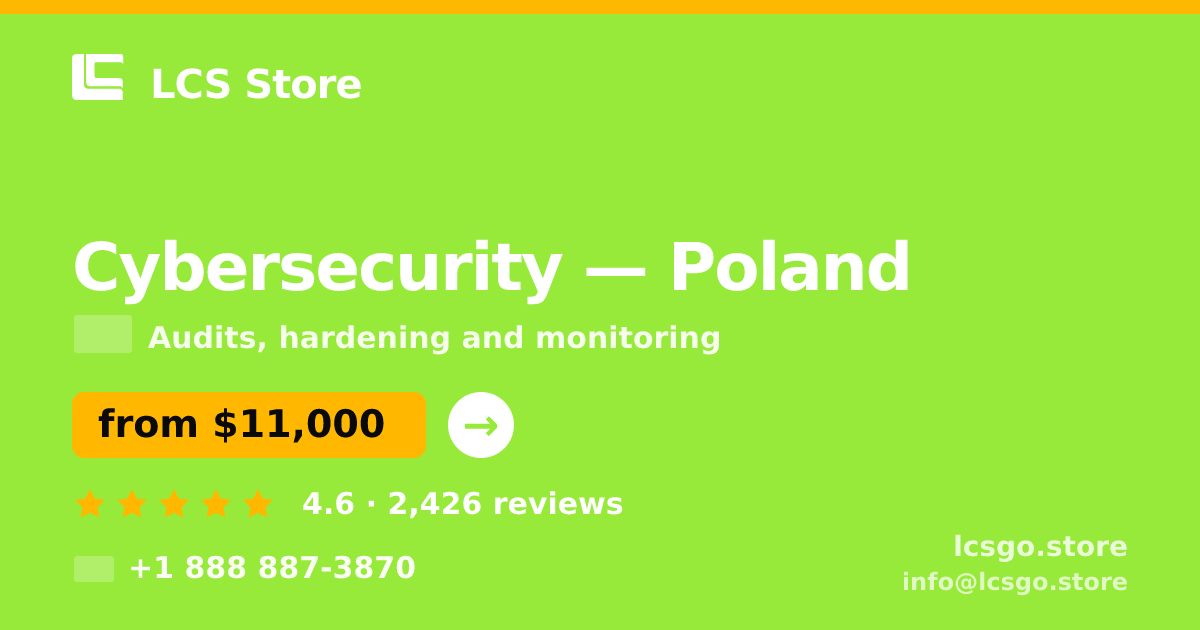 Cybersecurity in Poland — from $11,000, rated 4.6/5 by 2426 clients. LCS Store.