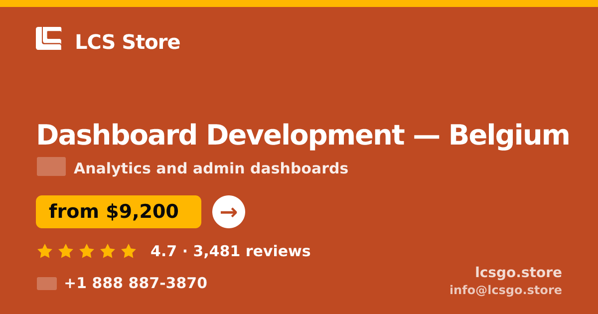 Dashboard Development in Brussels — from $8,700, rated 5/5 by 2060 clients. LCS Store.