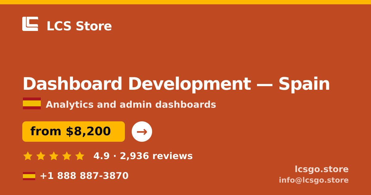 Dashboard Development in Spain — from $8,200, rated 4.9/5 by 2936 clients. LCS Store.