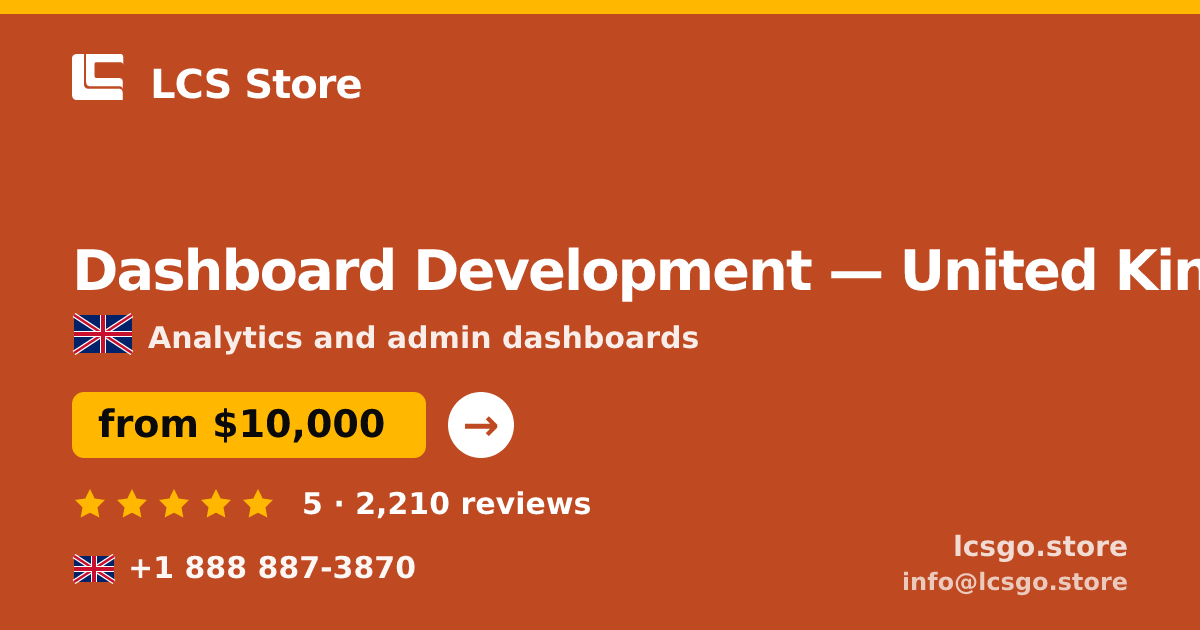 Dashboard Development in Liverpool — from $10,500, rated 4.8/5 by 1943 clients. LCS Store.