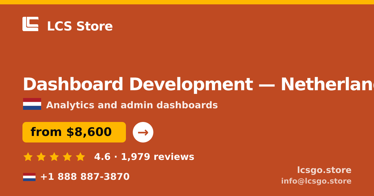 Dashboard Development in Netherlands — from $8,600, rated 4.6/5 by 1979 clients. LCS Store.