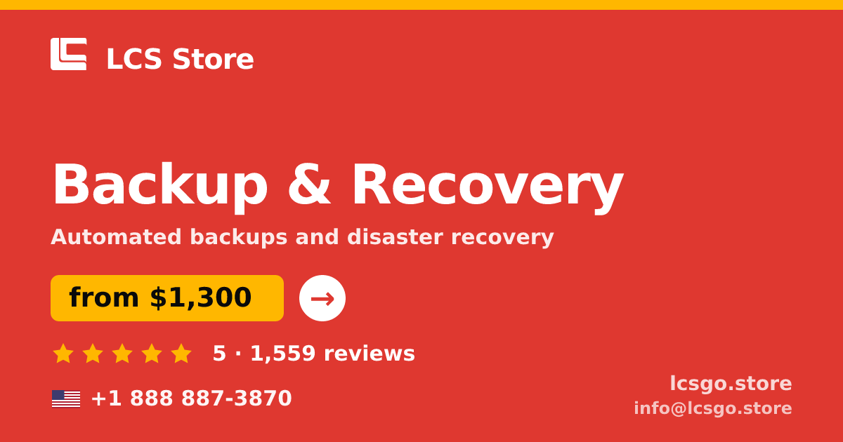 Backup & Recovery in the USA — from $1,300/mo, rated 5/5 by 1559 clients. LCS Store.