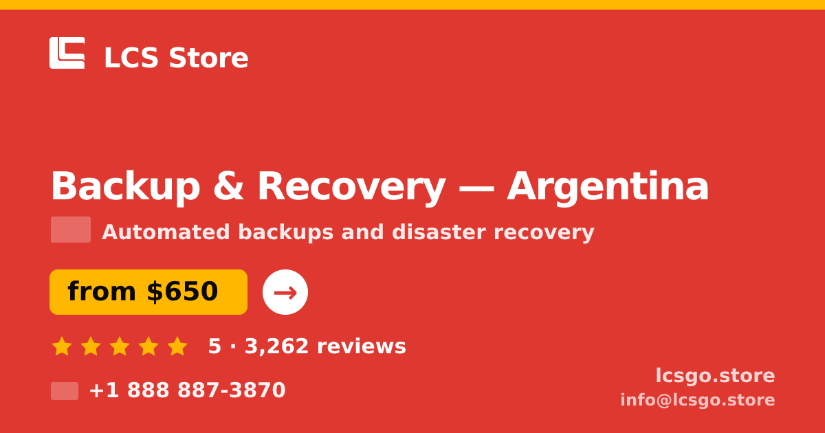 Backup & Recovery in Argentina — from $650/mo, rated 5/5 by 3262 clients. LCS Store.