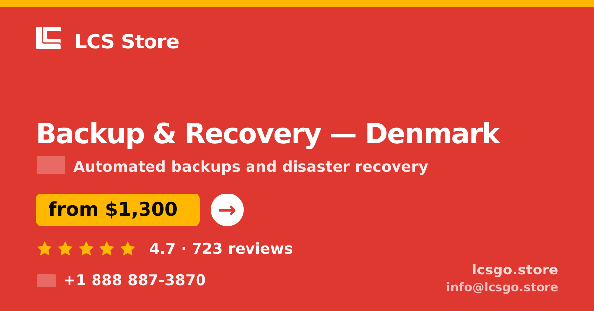 Backup & Recovery in Denmark — from $1,300/mo, rated 4.7/5 by 723 clients. LCS Store.
