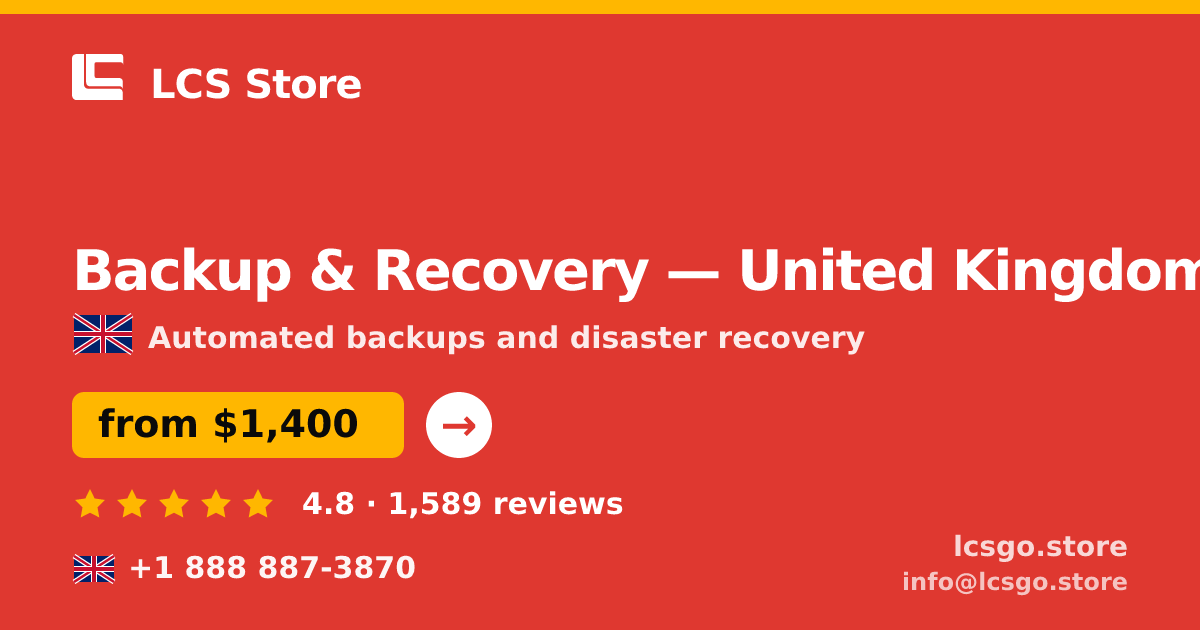 Backup & Recovery in United Kingdom — from $1,400/mo, rated 4.8/5 by 1589 clients. LCS Store.