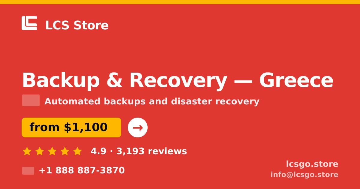 Backup & Recovery in Greece — from $1,100/mo, rated 4.9/5 by 3193 clients. LCS Store.