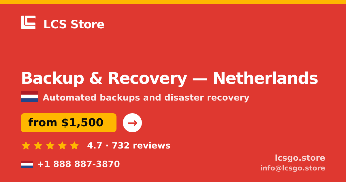 Backup & Recovery in Netherlands — from $1,500/mo, rated 4.7/5 by 732 clients. LCS Store.
