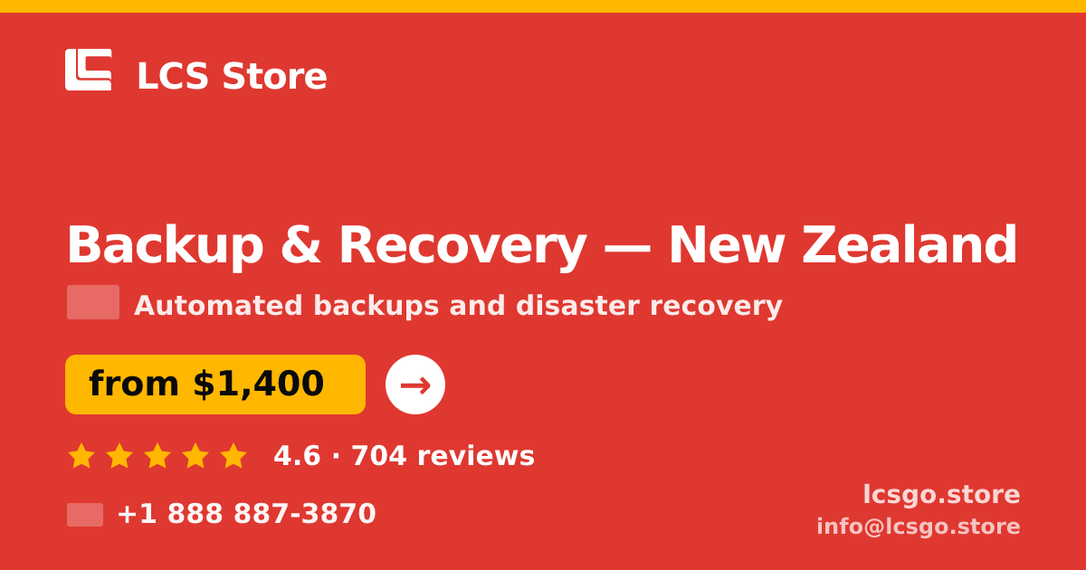 Backup & Recovery in New Zealand — from $1,400/mo, rated 4.6/5 by 704 clients. LCS Store.
