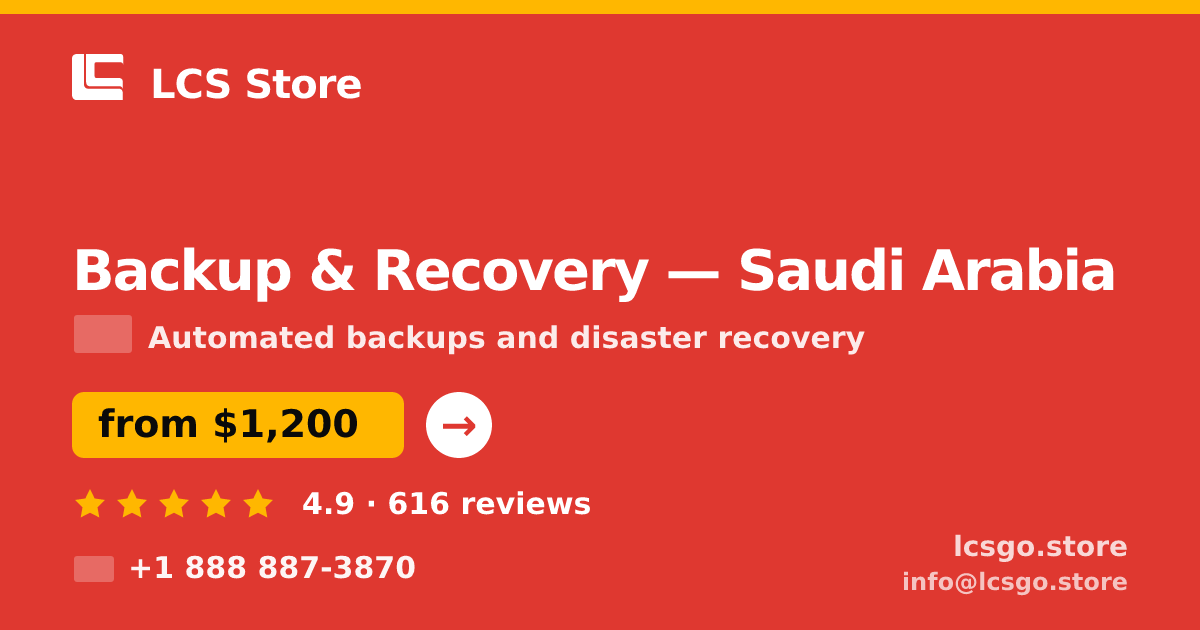 Backup & Recovery in Riyadh — from $1,500/mo, rated 4.9/5 by 2435 clients. LCS Store.