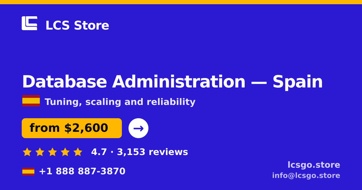 Database Administration in Barcelona — from $2,300/mo, rated 4.6/5 by 1246 clients. LCS Store.