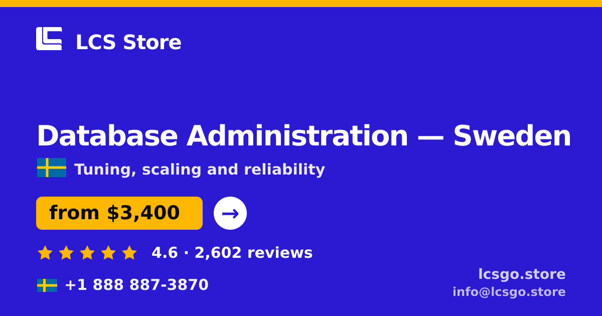 Database Administration in Stockholm — from $4,100/mo, rated 5/5 by 1373 clients. LCS Store.
