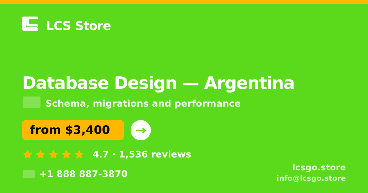 Database Design in Argentina — from $3,400, rated 4.7/5 by 1536 clients. LCS Store.