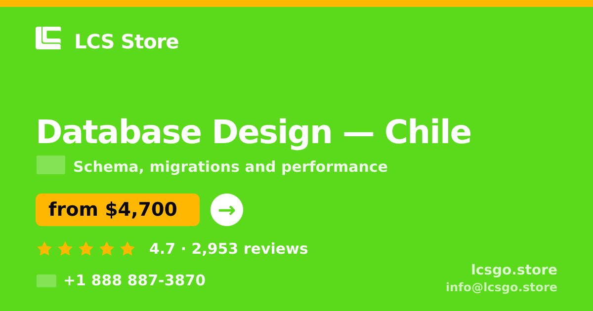 Database Design in Chile — from $4,700, rated 4.7/5 by 2953 clients. LCS Store.