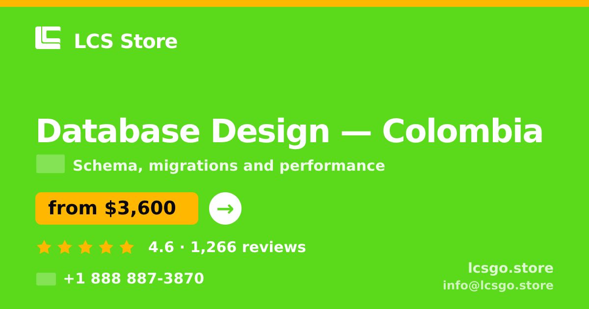 Database Design in Colombia — from $3,600, rated 4.6/5 by 1266 clients. LCS Store.