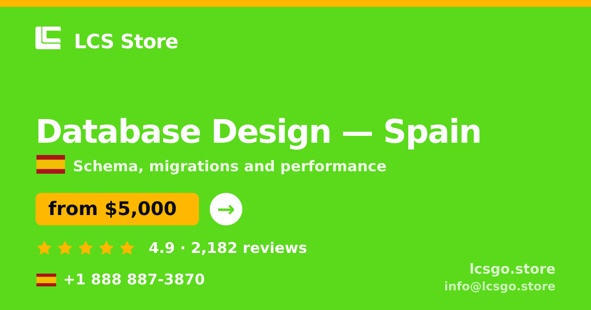 Database Design in Spain — from $5,000, rated 4.9/5 by 2182 clients. LCS Store.