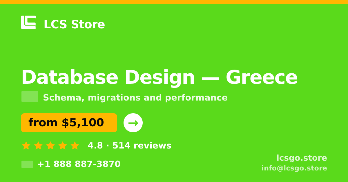 Database Design in Greece — from $5,100, rated 4.8/5 by 514 clients. LCS Store.