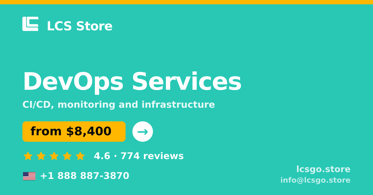 DevOps Services in the USA — from $8,400/mo, rated 4.6/5 by 774 clients. LCS Store.