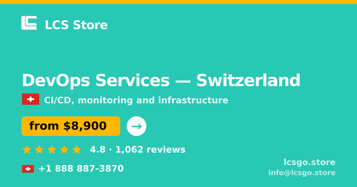 DevOps Services in Switzerland — from $8,900/mo, rated 4.8/5 by 1062 clients. LCS Store.